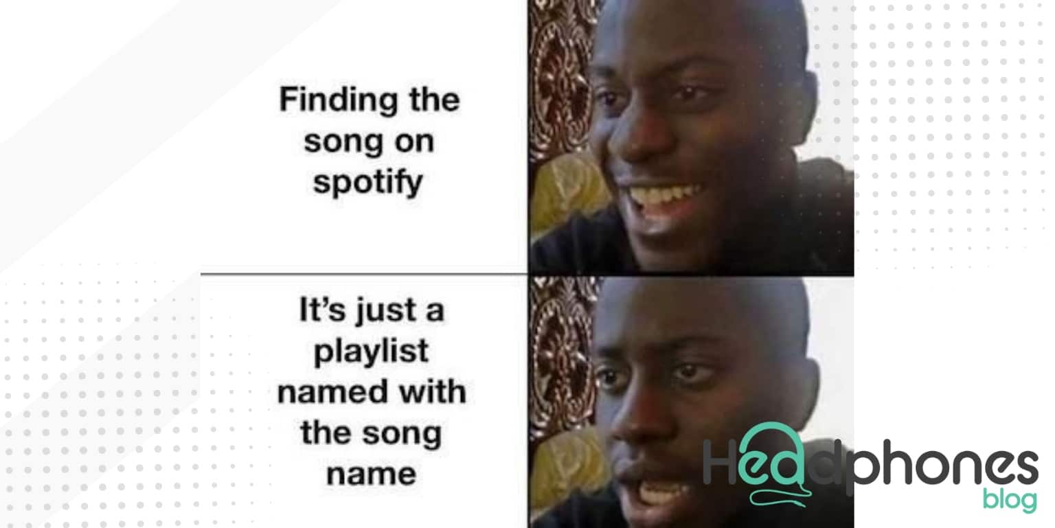 Listening to music meme, when you've been duped